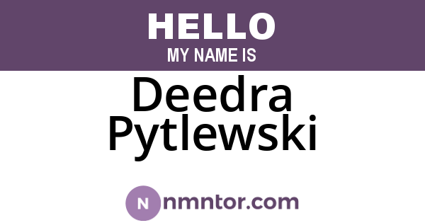 Deedra Pytlewski
