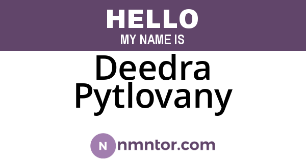 Deedra Pytlovany