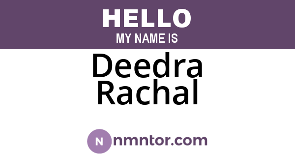 Deedra Rachal