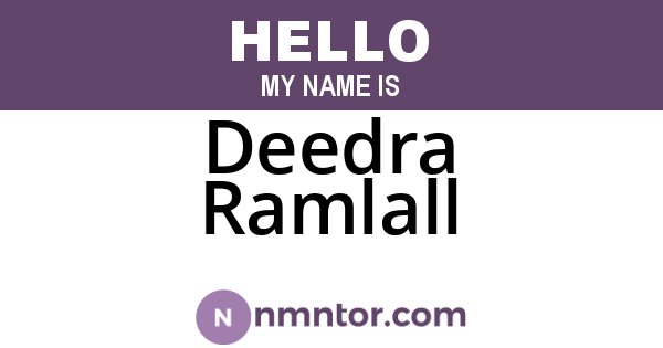 Deedra Ramlall