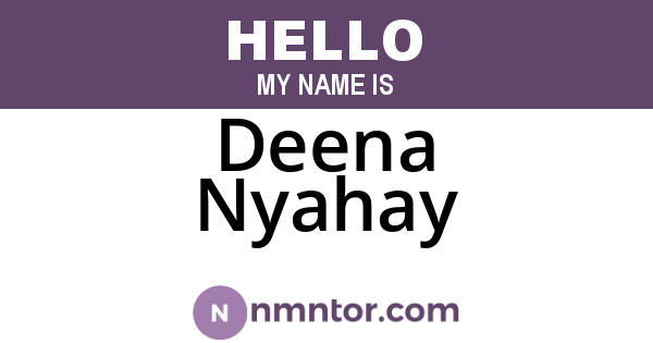 Deena Nyahay