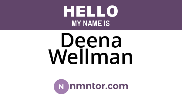 Deena Wellman