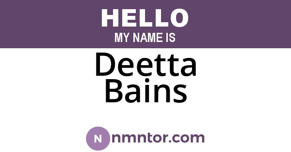 Deetta Bains