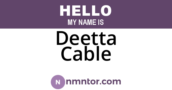 Deetta Cable
