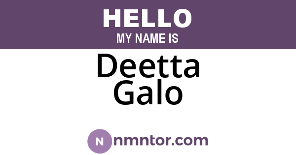 Deetta Galo