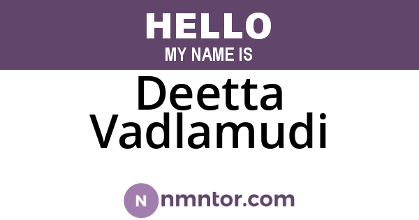 Deetta Vadlamudi