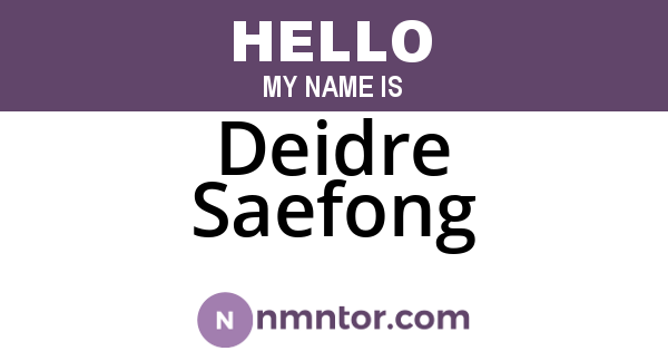 Deidre Saefong