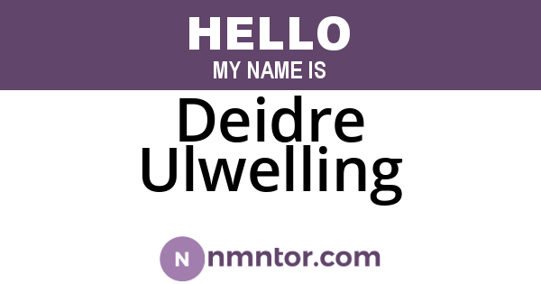 Deidre Ulwelling