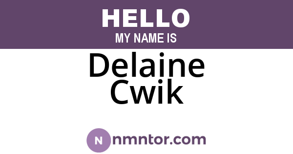 Delaine Cwik