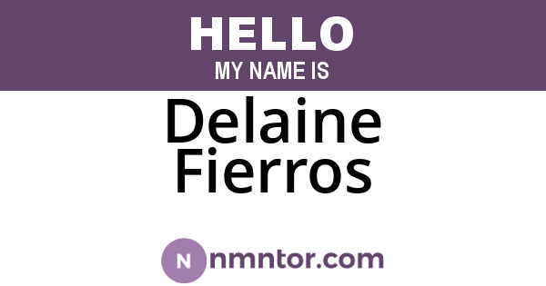 Delaine Fierros