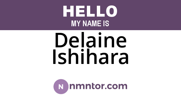 Delaine Ishihara