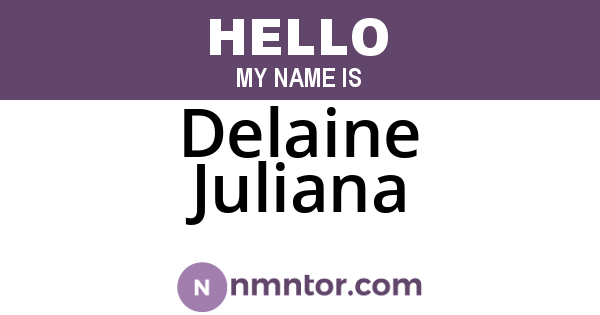 Delaine Juliana