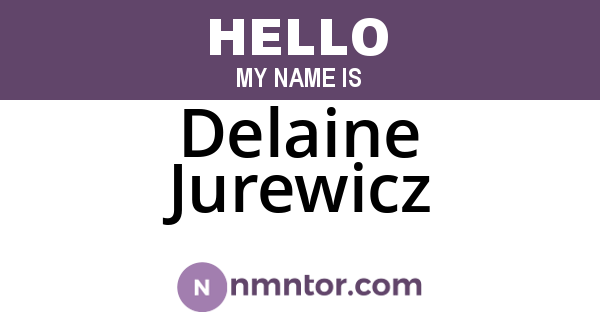 Delaine Jurewicz