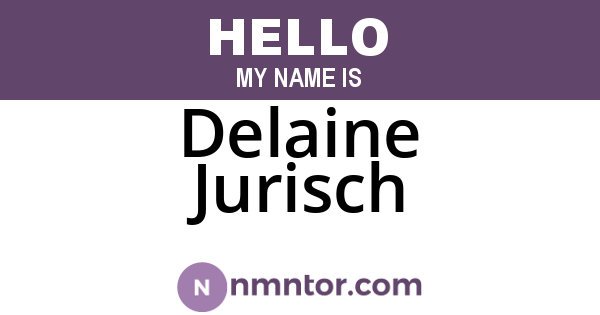 Delaine Jurisch