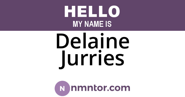 Delaine Jurries