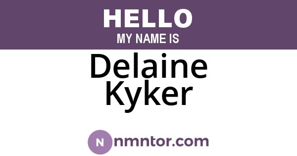 Delaine Kyker
