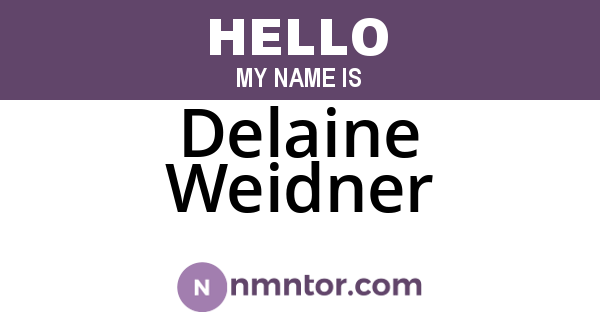 Delaine Weidner