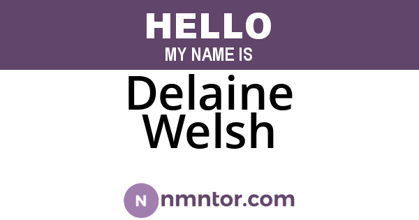 Delaine Welsh