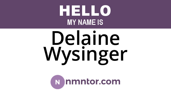 Delaine Wysinger
