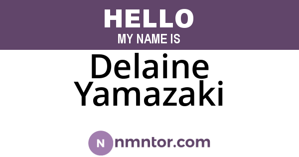 Delaine Yamazaki
