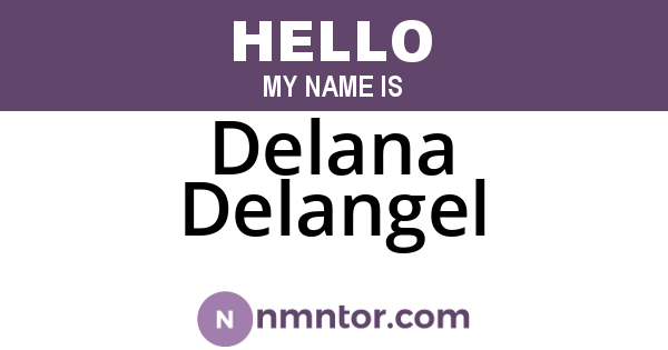 Delana Delangel