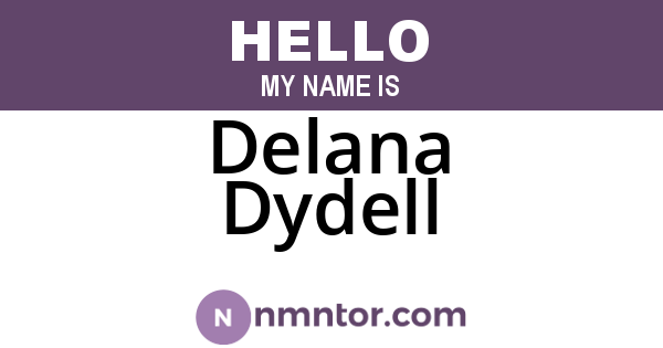 Delana Dydell