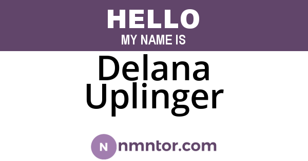 Delana Uplinger