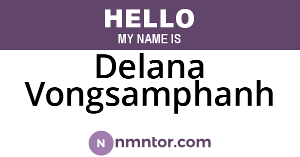 Delana Vongsamphanh