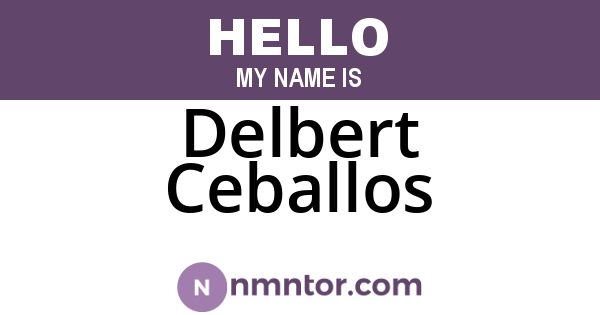 Delbert Ceballos