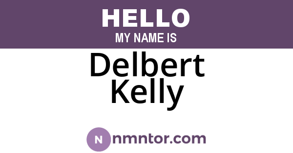 Delbert Kelly