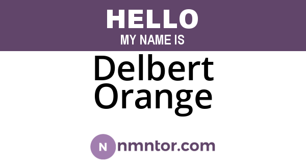 Delbert Orange