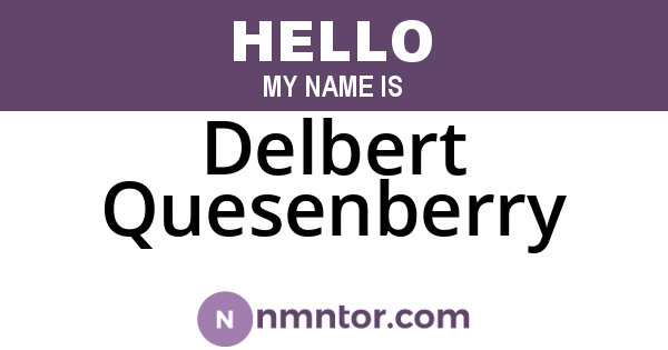Delbert Quesenberry