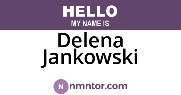 Delena Jankowski