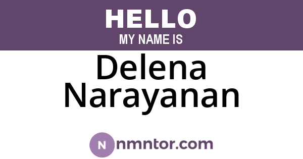 Delena Narayanan