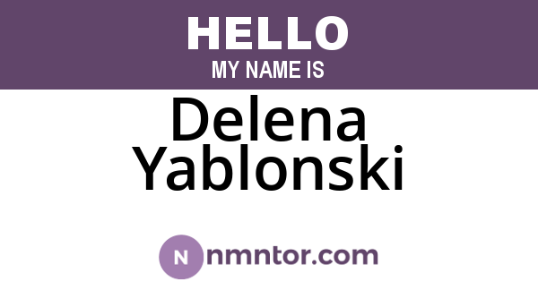 Delena Yablonski
