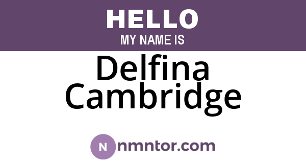 Delfina Cambridge
