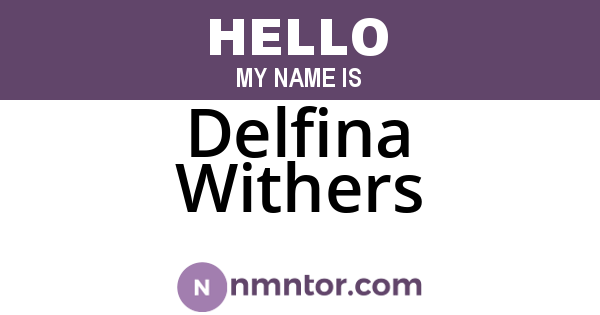 Delfina Withers