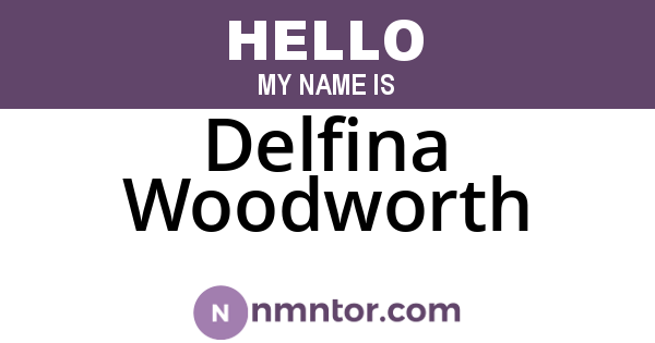 Delfina Woodworth