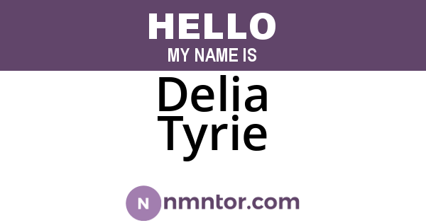 Delia Tyrie