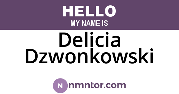 Delicia Dzwonkowski