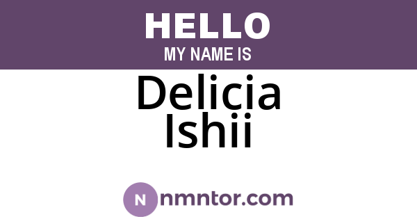 Delicia Ishii