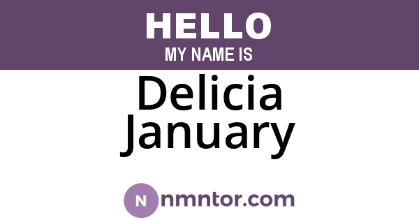 Delicia January