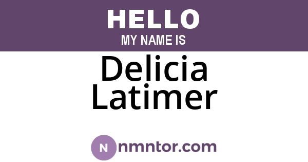 Delicia Latimer