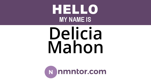 Delicia Mahon
