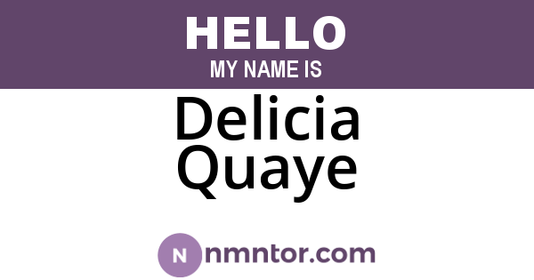 Delicia Quaye