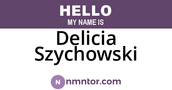 Delicia Szychowski