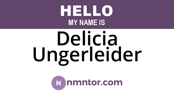 Delicia Ungerleider
