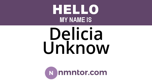 Delicia Unknow