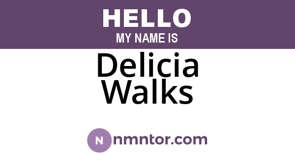 Delicia Walks