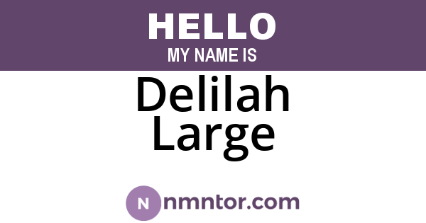 Delilah Large